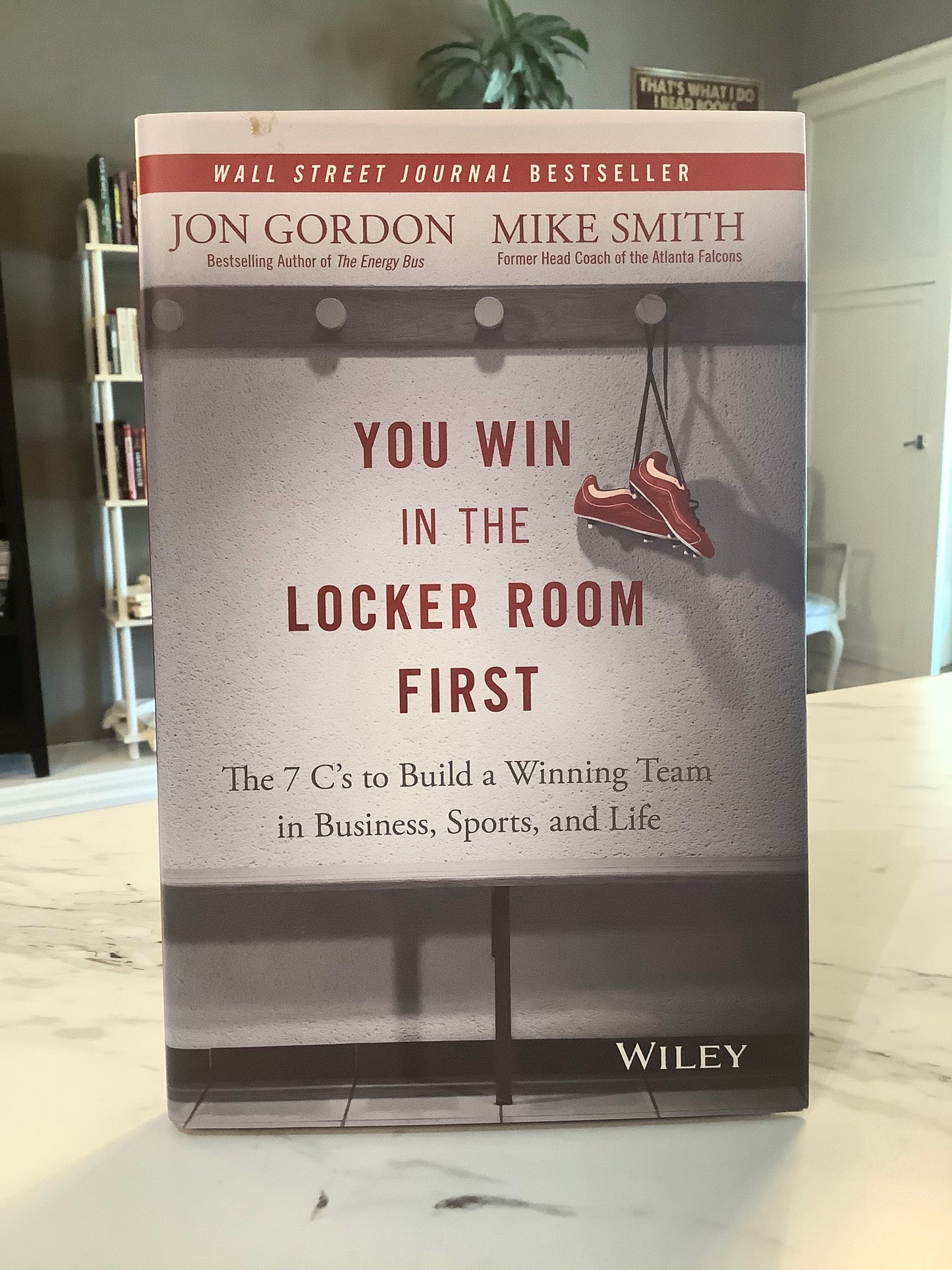 You Win In The Locker Room by Jon Gordon and Mike Smith